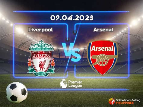 Liverpool vs. Arsenal Predictions - Online Sports Betting Philippines