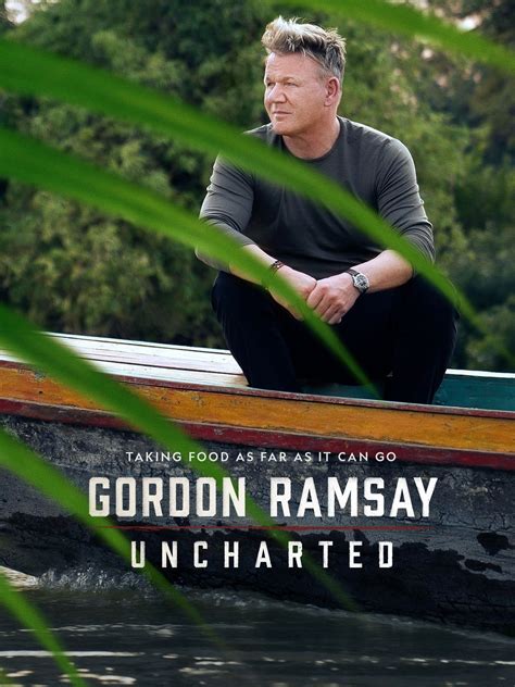 Gordon Ramsay: Uncharted - Rotten Tomatoes