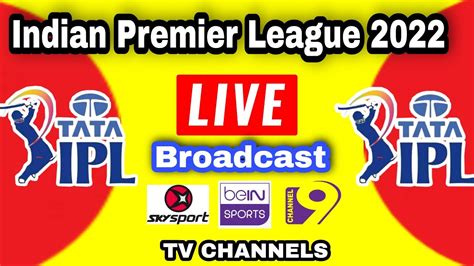 Indian Premier League IPL 2022 Live broadcast TV channel list | IPL 2022 Live TV channel - YouTube