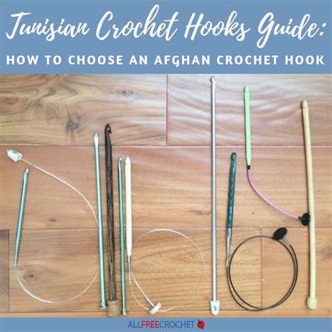 Tunisian Crochet Hooks Guide (How to Choose an Afghan Hook!) | AllFreeCrochet.com