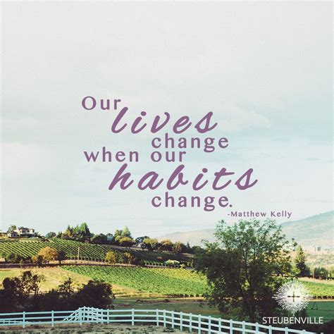 Steubenville Conferences | Changing habits, Postive quotes, Positive quotes motivation