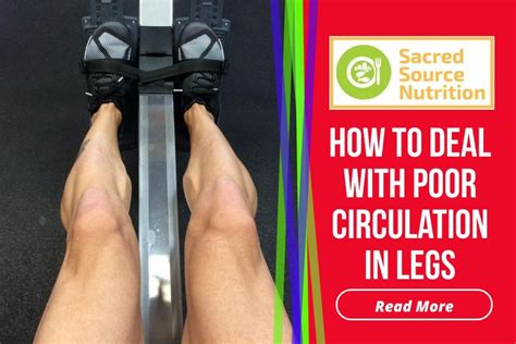 How To Deal With Poor Circulation in Legs | Know The Easy Treatment