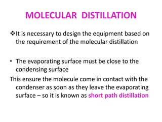 MOLECULAR DISTILLATION.pptx