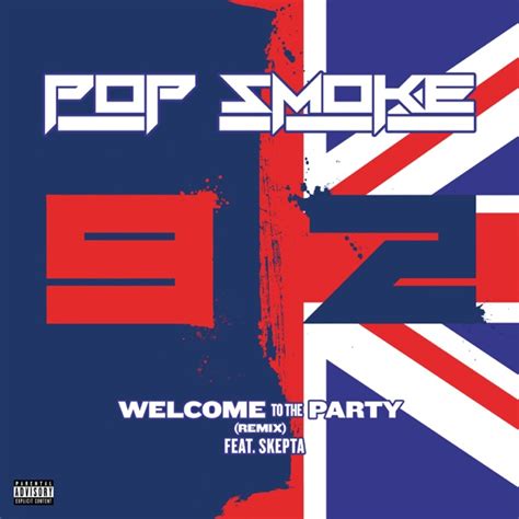 Pop Smoke - Welcome To The Party Remix (Ft. Skepta) – Fashionably Early