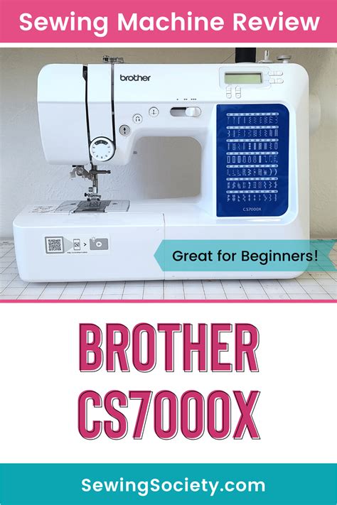Brother CS7000X Sewing Machine Review | Sewing Society