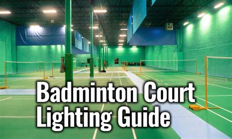 Badminton Court Lighting - Design, Requirement and Badminton Court ...