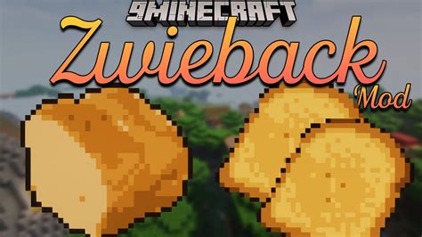 Zwieback Mod 1.17.1 (Food, Bread) - Mc-Mod.Net