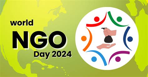 World NGO Day 2024, History, Significance, Theme, Date