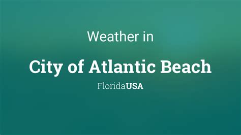 Weather for City of Atlantic Beach, Florida, USA