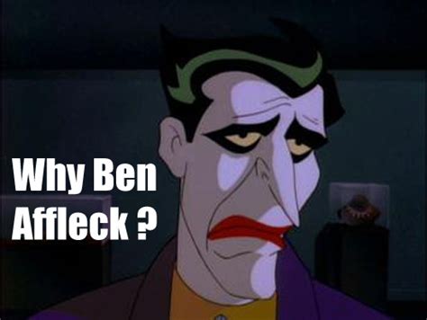 Why Ben Affleck Batman Sad Joker | Digital Citizen