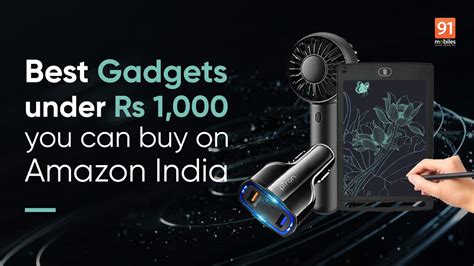 Best gadgets under Rs 1,000 you can buy on Amazon India | 91mobiles.com