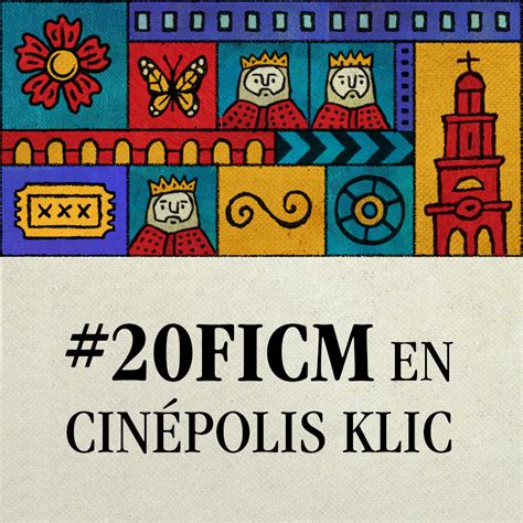 Conoce la programación del #20FICM en Cinépolis Klic | Morelia Film Fest