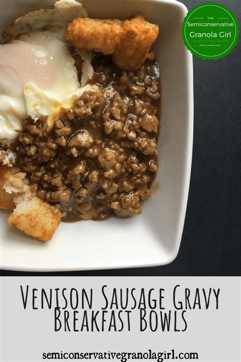 Whole30 Venison Sausage Gravy - The Semiconservative Granola Girl