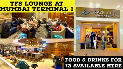 TFS LOUNGE at Mumbai Airport Terminal 1 - Lounge Review | Small Space but Super Service - YouTube