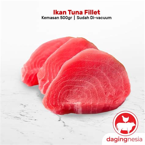 Ikan Tuna Fillet - 500Gr - Dagingnesia