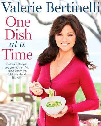 One Dish at a Time: Delicious Recipes and Stories from My Italian ...