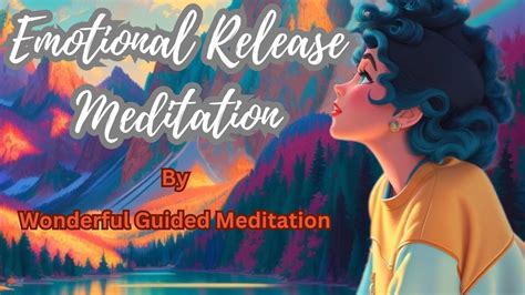 Emotional Release Meditation under 10 minutes Wonderful Guided Meditation. - YouTube