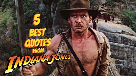 5 most popular Indiana Jones quotes