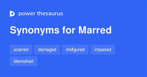 Marred synonyms - 1 098 Words and Phrases for Marred