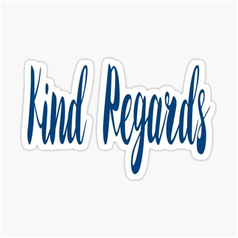 "Kind Regards" Sticker for Sale by AppreciateThat | Redbubble