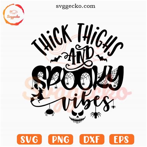 Thick Thighs And Spooky Vibes SVG, Funny Halloween Quotes SVG, Spooky Season SVG PNG Files - Gecko