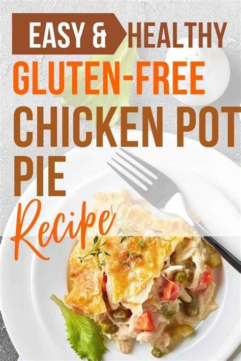 Gluten-Free Chicken Pot Pie - A Radiantly Healthy Life