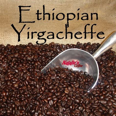 Ethiopian Yirgacheffe Fresh Roasted Gourmet Coffee | Natalie's Flavored Coffee