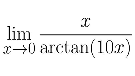 Limit of x/arctan(10x) using L'hopitals Rule | Math videos, Rules, Math equation