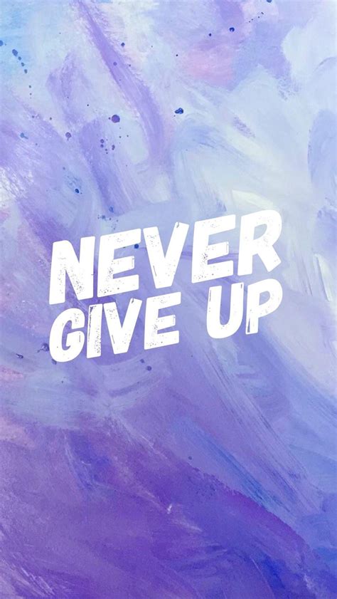 Never Give Up Quotes Wallpapers - Top Những Hình Ảnh Đẹp