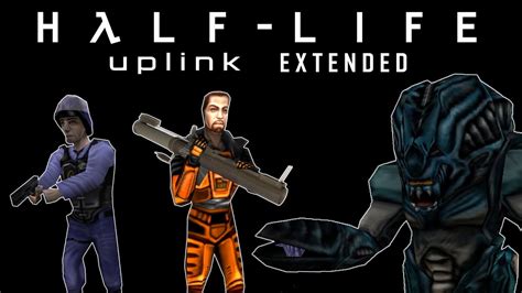 [Half Life - Uplink Extended] Mod Full Walkthrough - YouTube