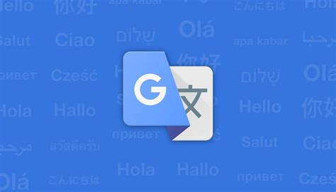 Tips to get the most out of Google Translate when traveling