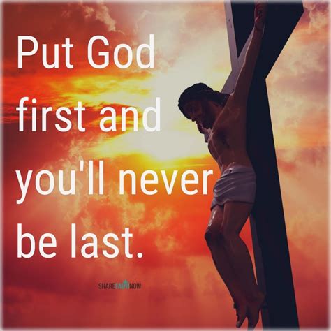 Put God First And Youll Never Be Last - Best Quotes Picture