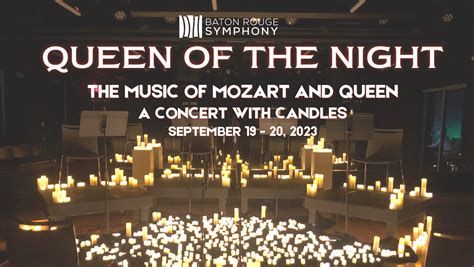 Queen of the Night: A Concert with Candles — Baton Rouge Symphony Orchestra