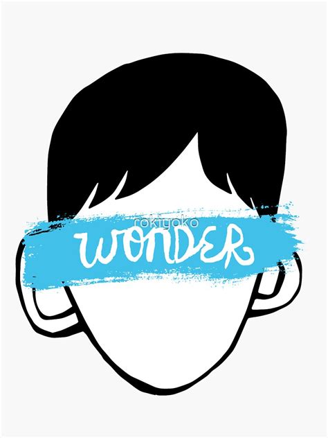 "Wonder (Book/Movie)" Sticker for Sale by rokiyoko | Redbubble