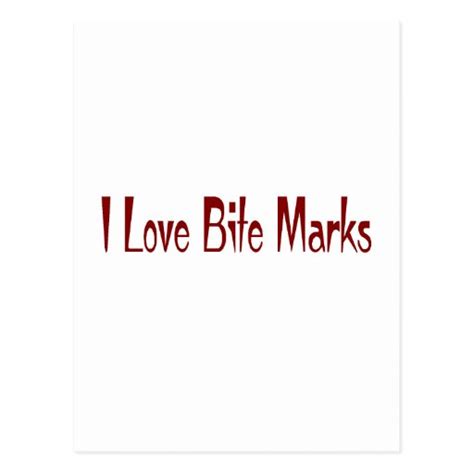 I Love Bite Marks Postcard | Zazzle