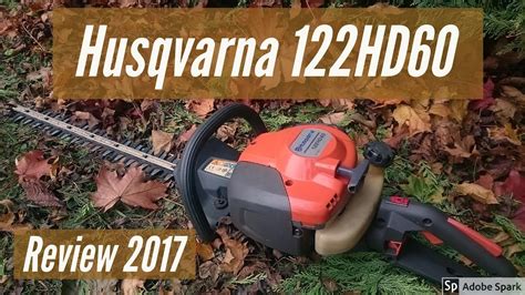 Husqvarna 122HD60 Hedge Trimmer Review - YouTube