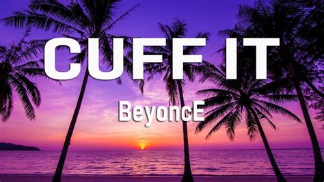 Beyoncé - CUFF IT (Lyrics) - YouTube