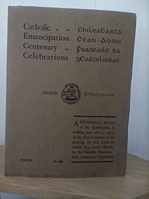 Catholic Emancipation Celebrations Dublin June 16-23 1929 by The ...