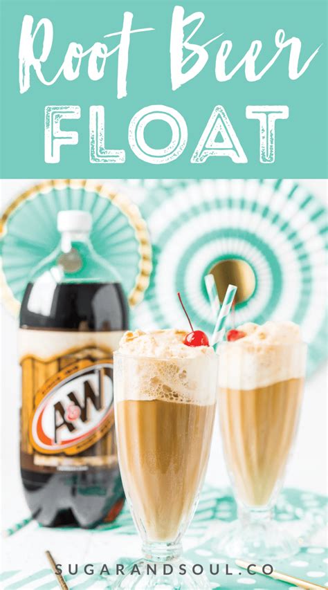 How To Make The Best Root Beer Float - Sugar and Soul