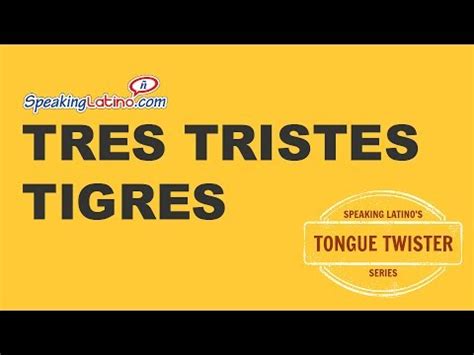 Trabalenguas 08 - Tres tristes tigres - Pronunciación d... | Doovi