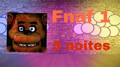 Fnaf 1 gameplay (noite 1 a noite 5 - YouTube