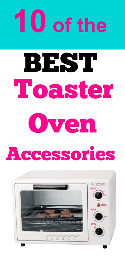 The 10 Best Toaster Oven Accessories