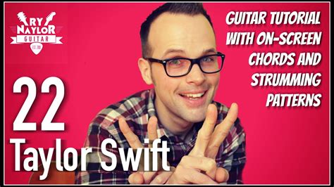 22 Guitar Lesson (Taylor Swift) Acoustic Guitar Tutorial | Chords and Strumming - YouTube