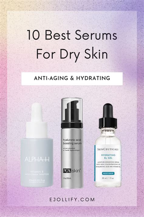 10 Best Serums For Dry Skin - Anti Aging Skincare With Vitamin C Boost ...