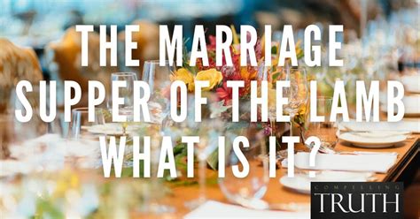 The marriage supper of the Lamb – What is it?