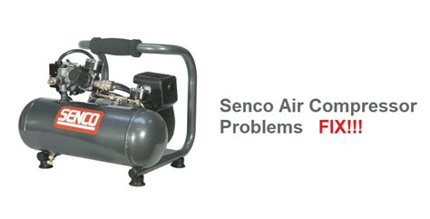 3 Common Senco Air Compressor Problems (Troubleshooting ...