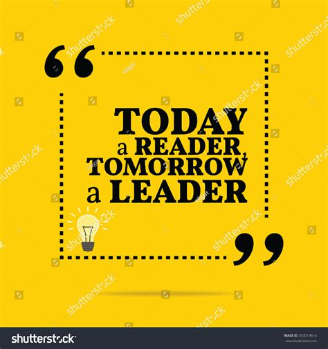 Inspirational Motivational Quote Today Reader Tomorrow Stock Vector ...