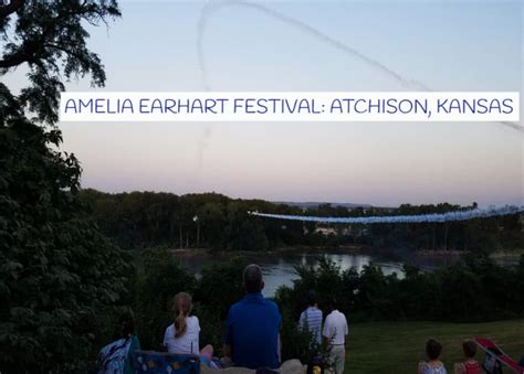 Amelia Earhart Festival come around every year in Atchison, Kansas