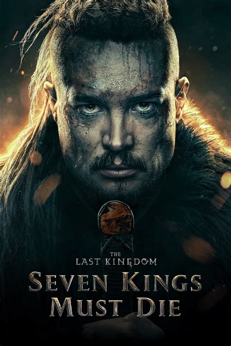 DOWNLOAD The Last Kingdom: Seven Kings Must Die (2023) | Download Hollywood Movie - Nkiri .com