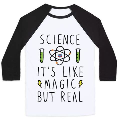 Science It's Like Magic But Real T-Shirts | LookHUMAN | Science teacher ...